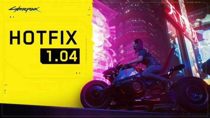 Cyberpunk 2077 Hotfix 1.04