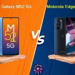 Motorola Edge 30 5G Vs Samsung Galaxy M52