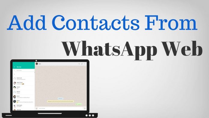 how to add contacts in WhatsApp Web version 2022