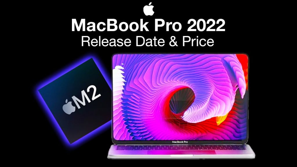 MacBook Pro M2 Pro and M2 Final Release date Daily Technic