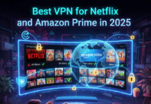 best VPN for Netflix and Amazon Prime