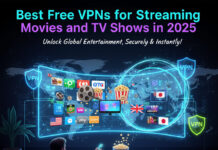 Best Free VPNs for Streaming Movies and TV Shows in 2025 free VPN for streaming